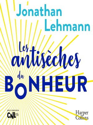 cover image of Les antisèches du bonheur